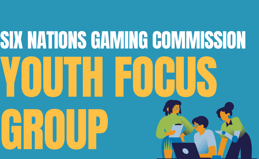 Six Nations Gaming – Youth Focus Group